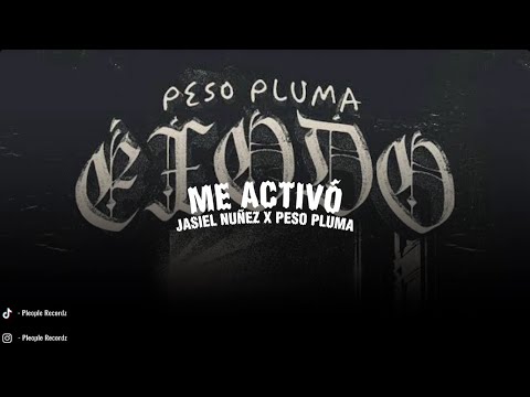 Me Activo - Jasiel Nuñez x Peso Pluma