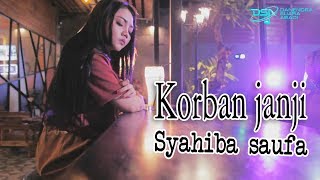 Download lagu Syahiba Saufa - Korban Janji | Dangdut mp3 Download lagu Syahiba Saufa - Korban Janji | Dangdut mp3