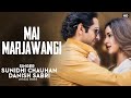 Mai Marjawangi Lyrics Sunidhi Chauhan Danish Sabri Dream Girl 2 Ayushmann K Ananya P Meet