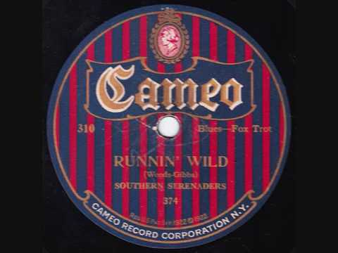 Southern Serenaders - Runnin' Wild - 1922