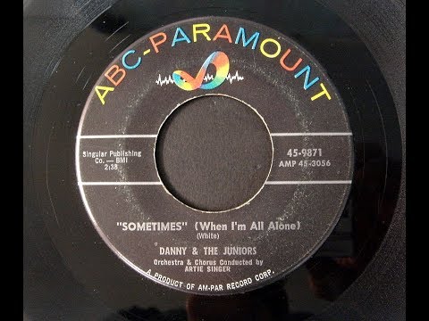 Danny & The Juniors - Sometimes When I'm All Alone 1957