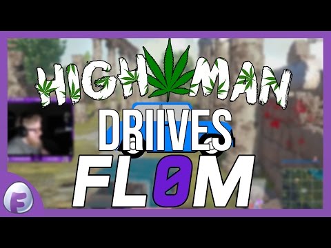 HIGH MAN DRIVES FL0M - Stream Highlights #52
