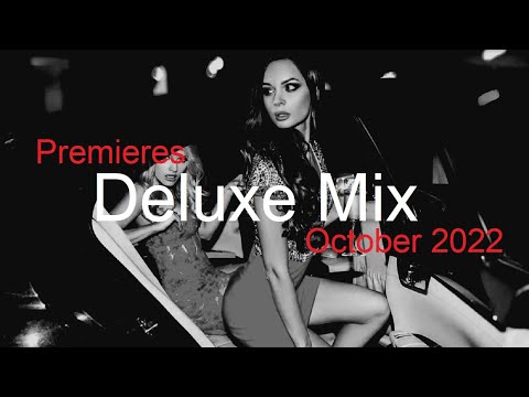 DELUXE MIX (Vol 2) Best Deep House Vocal & Nu Disco OCTOBER 2022