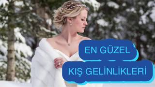EN GÜZEL KIŞ GELİNLİKLERİ