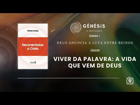 DAILY FOOD - WEEK 1 | LIVING BY THE WORD: THE LIFE THAT COMES FROM GOD | SATURDAY