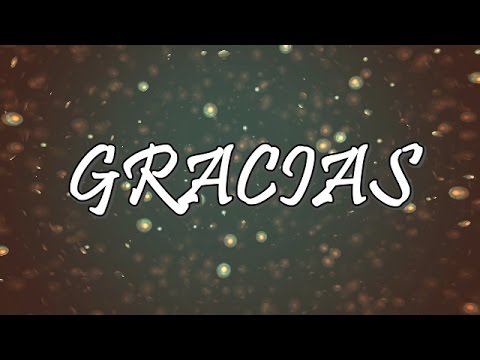 Thumbnail for Gracias video