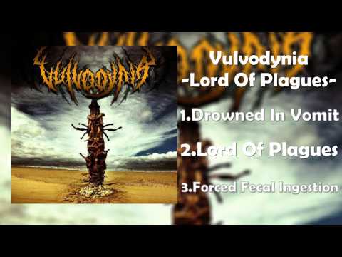 Vulvodynia - Lord Of Plagues (FULL EP) [Slam Death Metal]