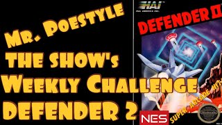 Mr. Poestyle : THE SHOW's Weekly Challenge DEFENDER 2 NES