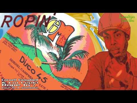 Cornell Campbell & Lui Lepkie - Rope In / Love In A Jamdown 1980