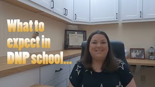 What to expect in DNP school...