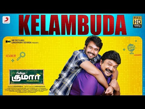 College Kumar - Kelambudaa Nanbaa l Rahulvijay, Priyavadlamani, Prabhu, Madhubala — College Kumar