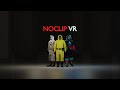 Noclip VR Trailer