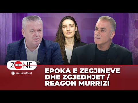 Epoka e Zegjineve dhe zgjedhjet / Reagon Murrizi - Zone e Lire