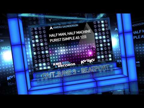 Kweku Saunderson - Half Man, Half Machine