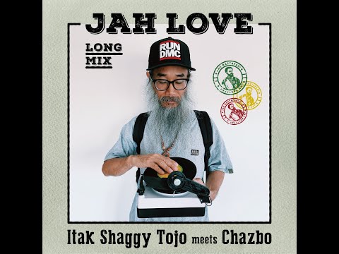 JAH LOVE Promo Movie / Itak Shaggy Tojo meets Chazbo