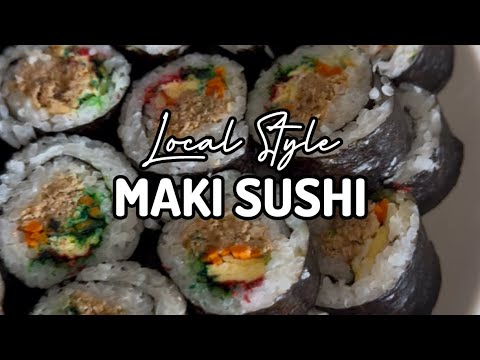 LOCAL STYLE MAKI SUSHI