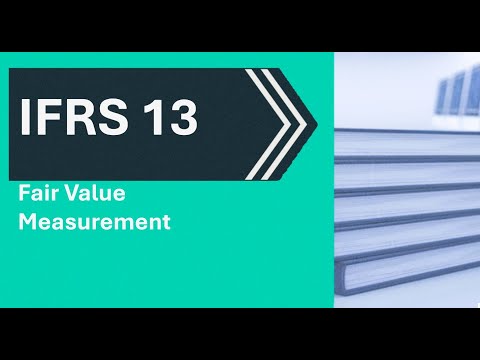 IFRS 13 Fair Value Measurement