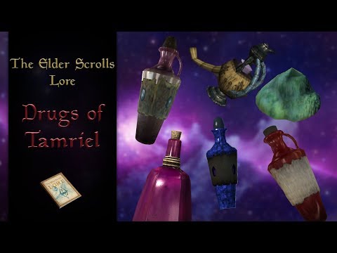 The Drugs of Tamriel - The Elder Scrolls Lore