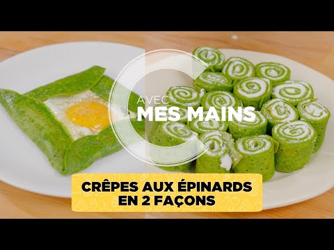 Crêpes aux épinards en 2 façons