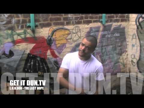 L.O.N.DON - THE LAST HOPE - STREET VIDEO