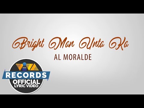 Al Moralde - Bright Man Unta Ka