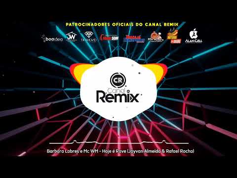 Barbara Labres e Mc WM - Hoje é Rave (Jayvan Almeida & Rafael Rocha)