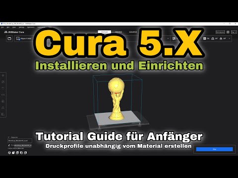 Cura 5.8 - Installieren, Einrichten und Drucken - Tutorial und Tipps und Tricks Guide für Anfänger