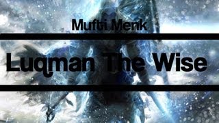 Luqman The Wise ᴴᴰ