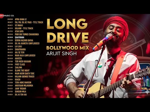 LONG DRIVE Bollywood Mix - Arijit Singh | Full Album | 2 hours non stop | Apna Bana Le, Zaalima