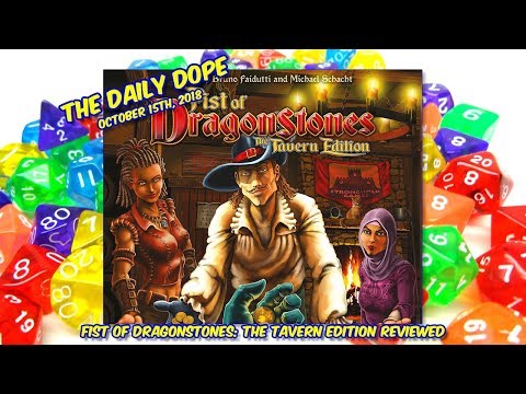 'Fist of Dragonstones: The Tavern Edition' Reviewed on The Daily Dope for October 15th, 2018