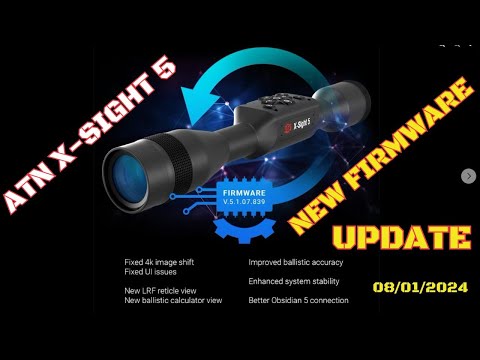 ATN X-Sight 5: NEW Firmware Update .839 - What's Different?