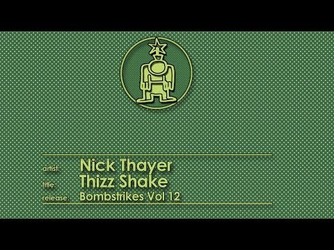Nick Thayer - Thizz Shake