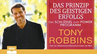 Das Prinzip des geistigen Erfolgs: Der Schlüssel zum Power Programm. Tony Robbins. Hörbuch