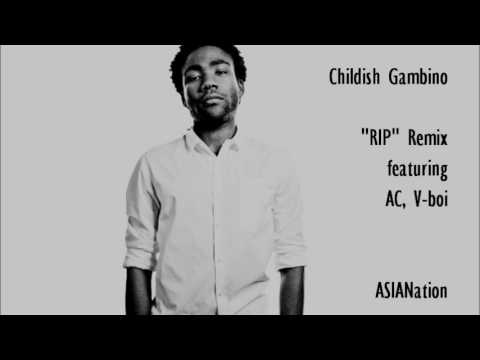 Childish Gambino - "RIP" Remix (feat. AC, V-boi)