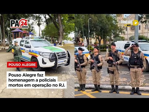 Vídeo: Pouso Alegre faz homenagem a policiais mortos em operação no RJ.