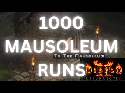 DIABLO 2 RESURRECTED - 1000 MAUSOLEUM RUNS