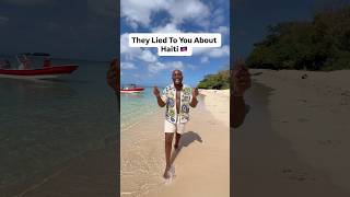 They Lied To You About Haiti 🇭🇹