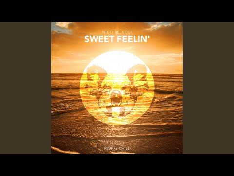 Sweet Feelin'