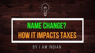 Name Change? How It Impacts Taxes in the United States