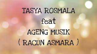 Download lagu TASYA ROSMALA ft AGENG MUSIK _ RACUN ASMARA Lirik mp3 Download lagu TASYA ROSMALA ft AGENG MUSIK _ RACUN ASMARA Lirik mp3