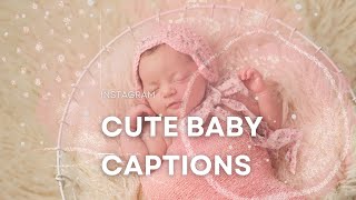 Best Cute Baby Captions for Instagram Video