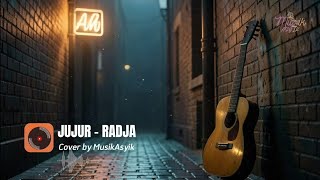 Download lagu RADJA - JUJUR COVER by MusikAsyik mp3