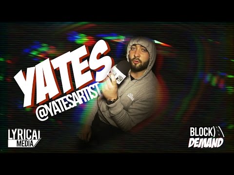 Lyrical Media - #BlockDemand - Yates [@YatesArtist]