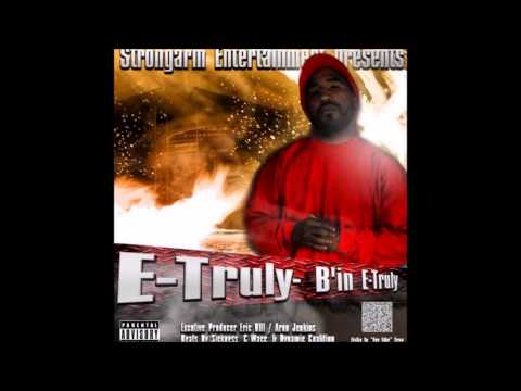 E-Truly Let me B ft. Mike B , YB Williams , Yung Tune