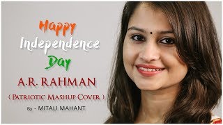 A.R Rahman Patriotic Mashup | Cover | Mitali Mahant | Independence Day Special | India