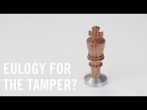 Eulogy For The Tamper?