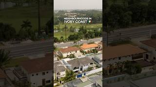 Middle income neighborhoods in Ivory Coast 🇨🇮 will surprise you #cotedivoire