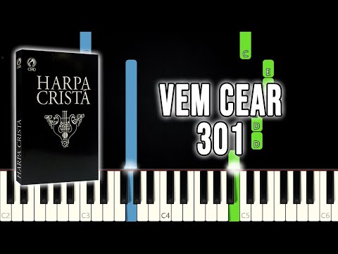 Vem Cear - Hino da Harpa Cristã 301 | VERSÃO FÁCIL | Piano e Teclado Tutorial