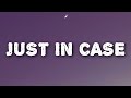 Jordie - Just In Case (Lyrics)