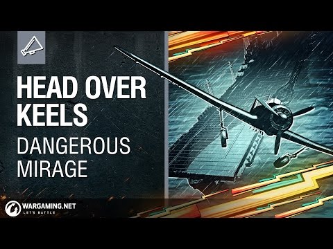 World of Warships - Head Over Keels: Naval History (Re)Animated